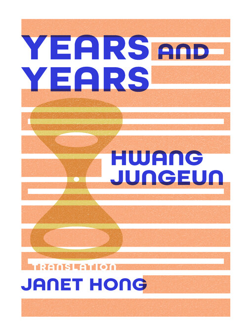 Title details for Years and Years by Jungeun Hwang - Available